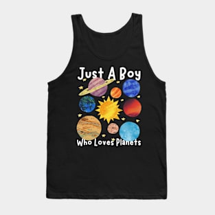 Just A Boy Who Loves Planets Tank Top